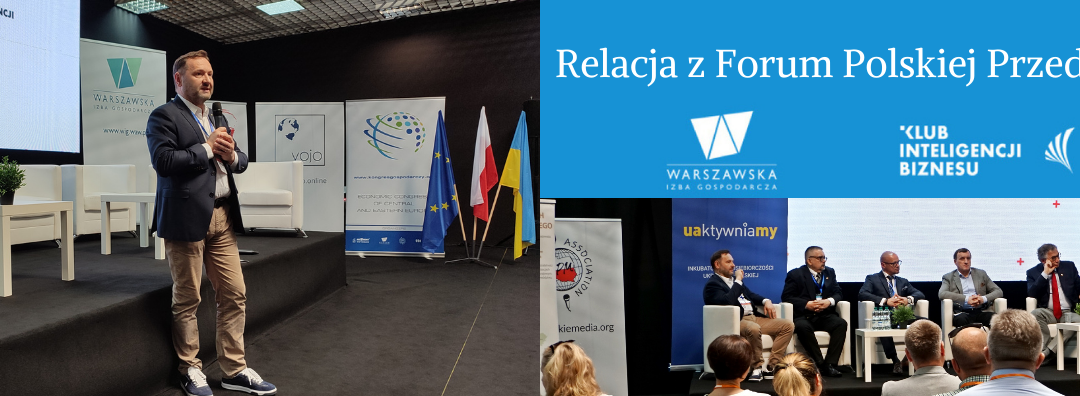 Relacja z Forum Polskiej Przedsiębiorczości [22-24.06.2022]